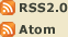 RSS2.0 Atom
